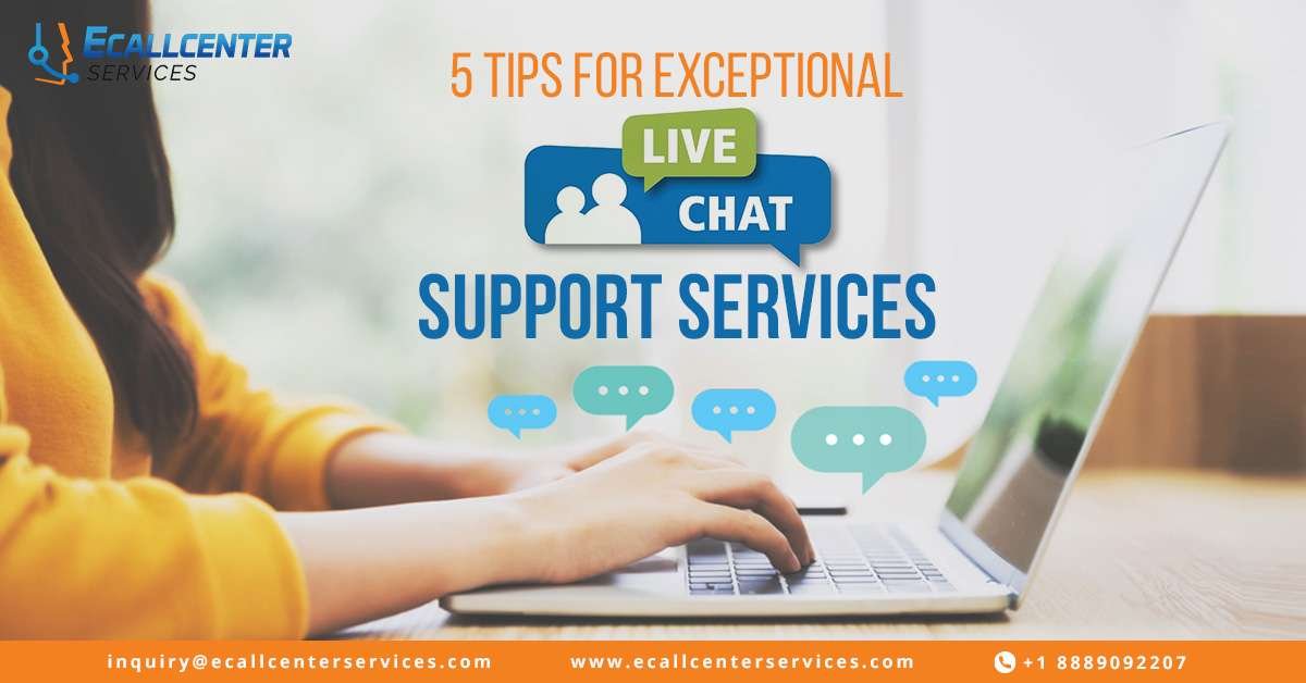 5 Tips for Exceptional Live Chat Customer Support Services